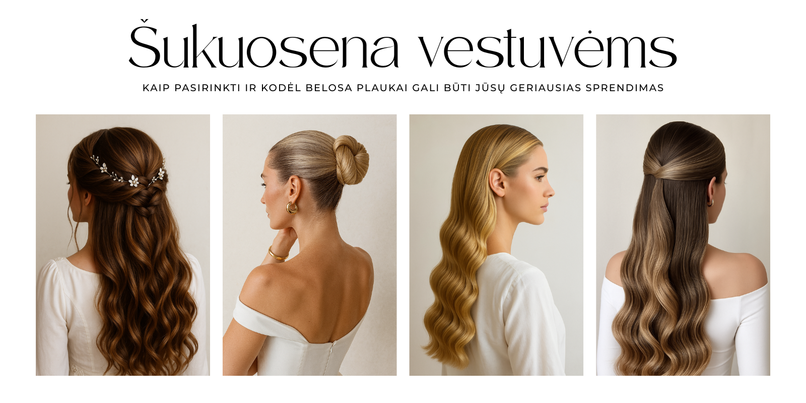 Šukuosena vestuvėms: kaip pasirinkti ir kodėl Belosa plaukai gali būti Jūsų geriausias sprendimas